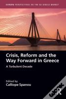 Crisis, Reform And The Way Forward In Greece