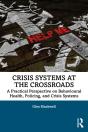 Crisis Systems At The Crossroads - Preview