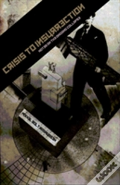 Crisis To Insurrection