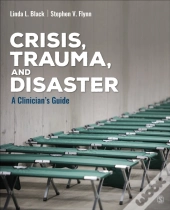 Crisis, Trauma, And Disaster