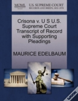 Capa do artigo Crisona V. U S U.S. Supreme Court Transcript Of Record With Supporting Pleadings