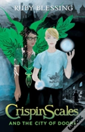 Crispin Scales And The City Of Doors