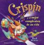 Crispin Y El Mejor Cumpleaños De Su Vida - Preview