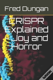 Capa do artigo Crispr Explained - Joy And Horror
