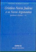 Cristãos-Novos Judeus e Os Novos Argonautas