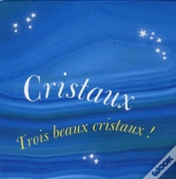 Capa do artigo Cristaux ; Trois Beaux Cristaux !