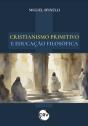 Cristianismo Primitivo E Educação Filosófica - Preview