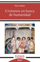 Cristianos En Busca De Humanidad