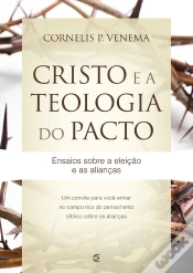 Capa do artigo Cristo E A Teologia Do Pacto