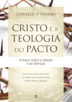 Capa do artigo Cristo E A Teologia Do Pacto