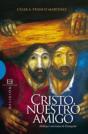 Cristo, Nuestro Amigo - Preview