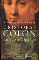 Cristobal Colon. Rumbo A Cipango