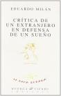 Crítica De Un Extranjero En Defensa De Un Sueño - Preview