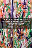 Critical And Creative Research Methodologies In Social Work