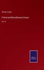 Critical And Miscellaneous Essays - Preview