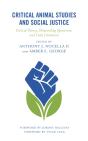 Critical Animal Studies And Social Justice - Preview