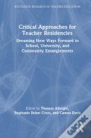 Critical Approaches For Teacher Residencies
