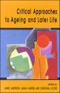 Critical Approaches To Ageing And Later Life - Preview
