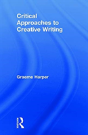 Critical Approaches To Creative Writing - Preview