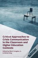 Critical Approaches To Crisis Communication In The Classroom And Higher Education Contexts