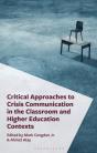 Critical Approaches To Crisis Communication In The Classroom And Higher Education Contexts - Preview