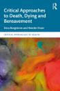 Critical Approaches To Death, Dying And Bereavement - Preview