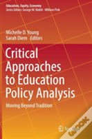 Critical Approaches To Education Policy Analysis