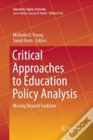 Critical Approaches To Education Policy Analysis