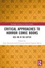 Critical Approaches To Horror Comic Books - Preview