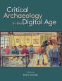Critical Archaeology In The Digital Age - Preview