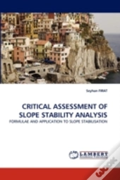 Critical Assessment Of Slope Stability Analysis