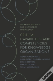 Critical Capabilities And Competencies For Knowledge Organizations