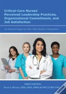 Capa do artigo Critical-Care Nurses' Perceived Leadership Practices, Organizational Commitment, And Job Satisfaction