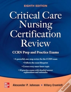 Capa do artigo Critical Care Nursing Certification Review: Ccrn Prep And Practice Exams, Eighth Edition