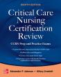 Critical Care Nursing Certification Review: Ccrn Prep And Practice Exams, Eighth Edition - Preview