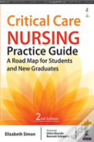 Critical Care Nursing Practice Guide