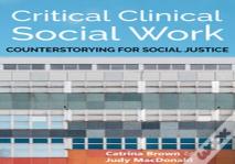 Critical Clinical Social Work
