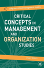 Critical Concepts In Management And Organization Studies - Preview