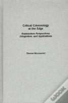 Critical Criminology At The Edge