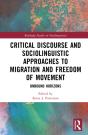 Critical Discourse And Sociolinguistic Approaches To Migration And Freedom Of Movement - Preview