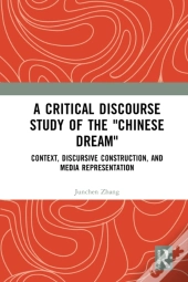 Critical Discourse Study Of The &Quote;Chinese Dream&Quote;