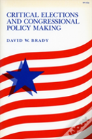 Critical Elections And Congressional Policy Making