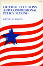 Critical Elections And Congressional Policy Making - Preview