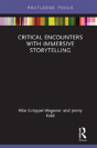 Critical Encounters With Immersive Storytelling - Preview