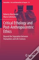 Critical Ethology And Post-Anthropocentric Ethics