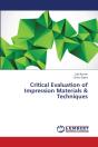 Critical Evaluation Of Impression Materials & Techniques - Preview