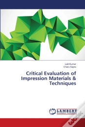 Capa do artigo Critical Evaluation Of Impression Materials & Techniques