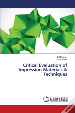 Capa do artigo Critical Evaluation Of Impression Materials & Techniques
