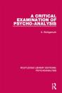 Critical Examination Of Psycho-Analysis - Preview
