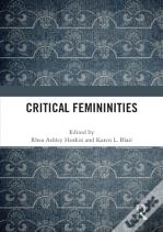 Critical Femininities